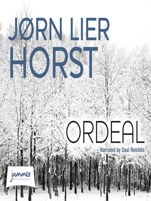 Title details for Ordeal by Jørn Lier Horst - Available